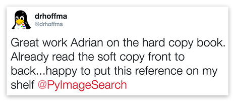Great work Adrian on the hard copy book. Already read the soft copy front to back...happy to put this reference on my shelf @PyImageSearch