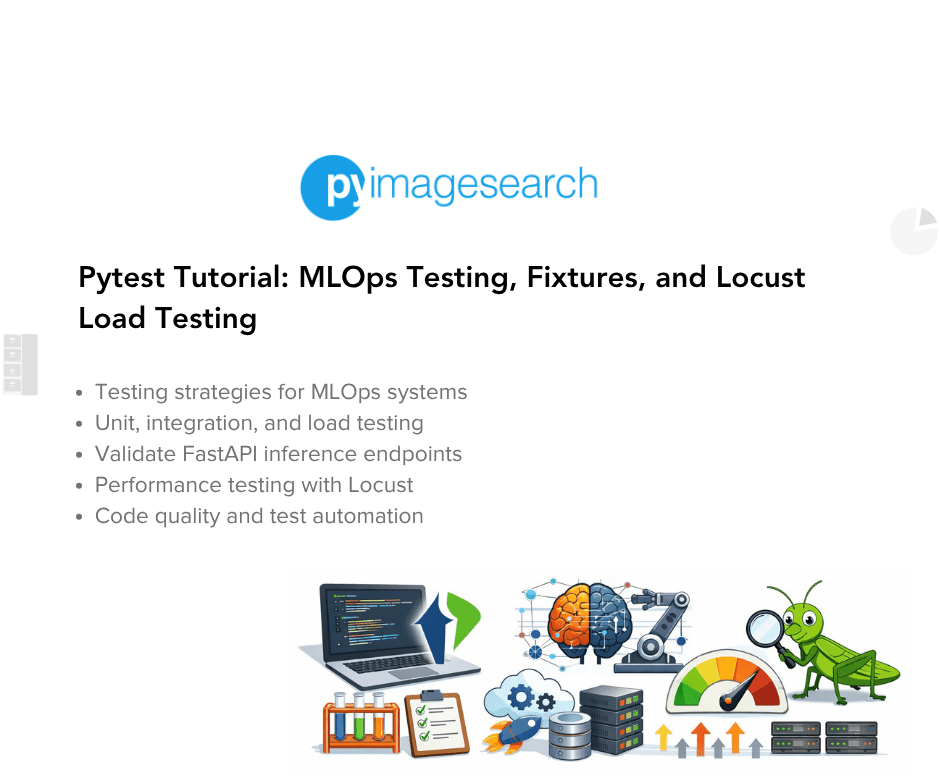 Pytest Tutorial: MLOps Testing, Fixtures, and Locust Load Testing ...